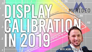 Display Calibration in 2019