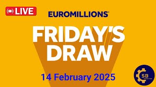 euromillions draw Live Friday 14 February 2025 | Tirage Euromillions en direct | euro million draw
