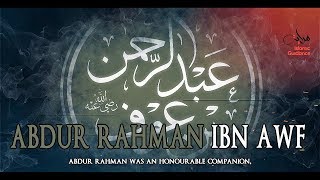 Abdur Rahman Ibn Awf RA