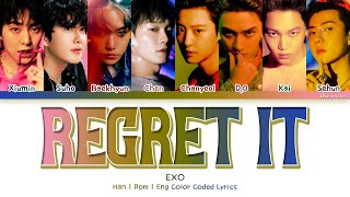 EXO - Regret It (Color Coded Han|Rom|Eng Lyrics)