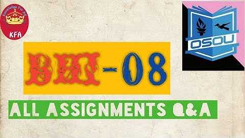 #BHI-08 All assignment answers & Answers in one video #osou