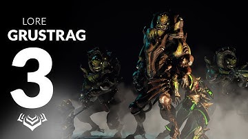 Warframe LORE | The Legendary Might of THE GRUSTRAG 3