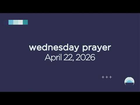Wednesday Morning Prayer | The Well Church | Amby Ehiemere