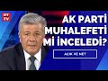 AK Parti muhalefetin seçim stratejisini mi değerlendirdi? Mustafa Balbay yanıtladı