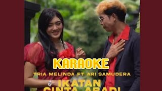 Karaoke : IKATAN CINTA ABADI || Tria Melinda feat Ari Samudra || Slowrock 2022