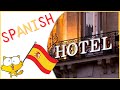 Spanish in hotels – Spanish phrases from hotels – 40 useful Spanish phrases in hotels