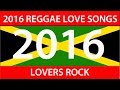 2016 REGGAE LOVE SONGS (Alaine, Vybz Kartel, Chris Martin, Konshens, Busy)