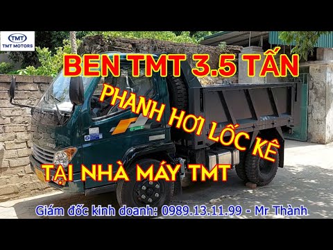 Video BEN TMT 3.5T - PHANH HƠI # TRỰC TIẾP TẠI NHÀ MÁY Ô TÔ... - youtube
