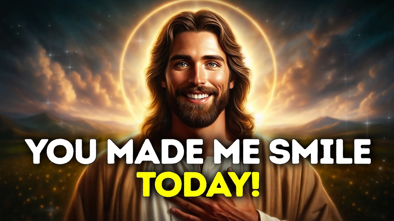 God Says- YOU MADE ME SMILE... | God | Gods Message Now Today | God's Message Now For You Today