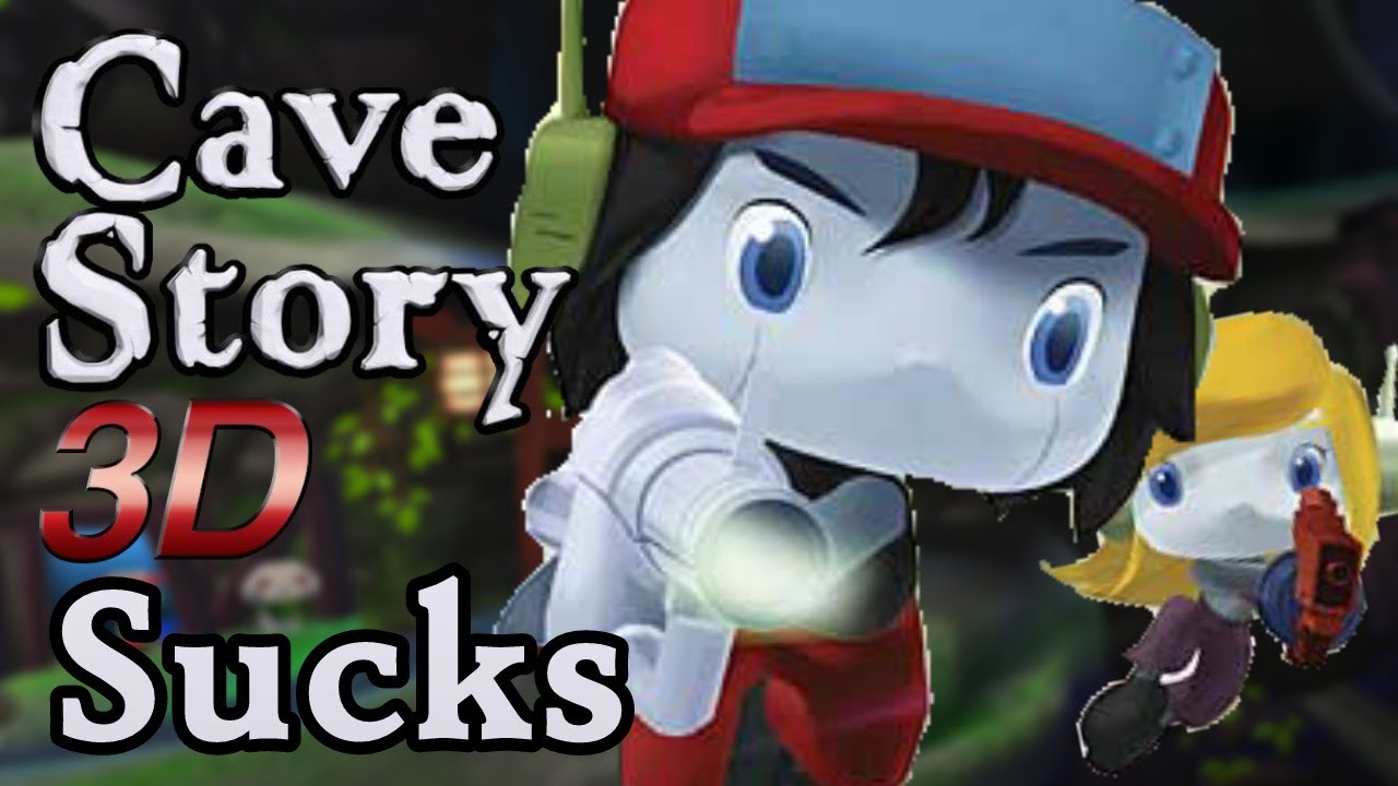 Why Cave Story 3D Sucks