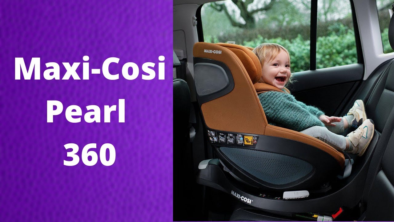 zonlicht plastic Aanvankelijk Maxi-Cosi Pearl 360 Car Seat Demo - Baby Lady - YouTube