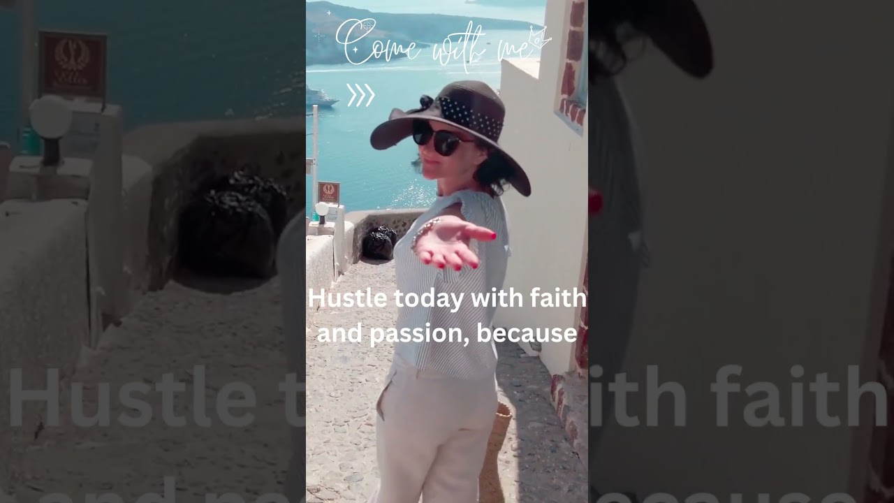 Hustle today with faith and passion 