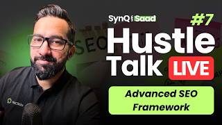 Hustle Talk LIVE #7 - Advance SEO Framework ft. Umair Khalid Awan
