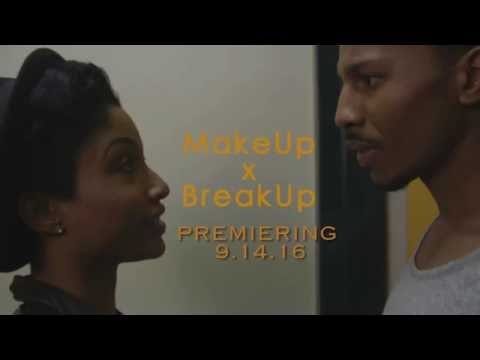 Makeup and Breakup Series | Trailer