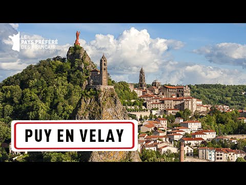 Au coeur de la Haute-Loire : aux détours du Puy-En-Velay - Les 100 Lieux qu'il faut voir