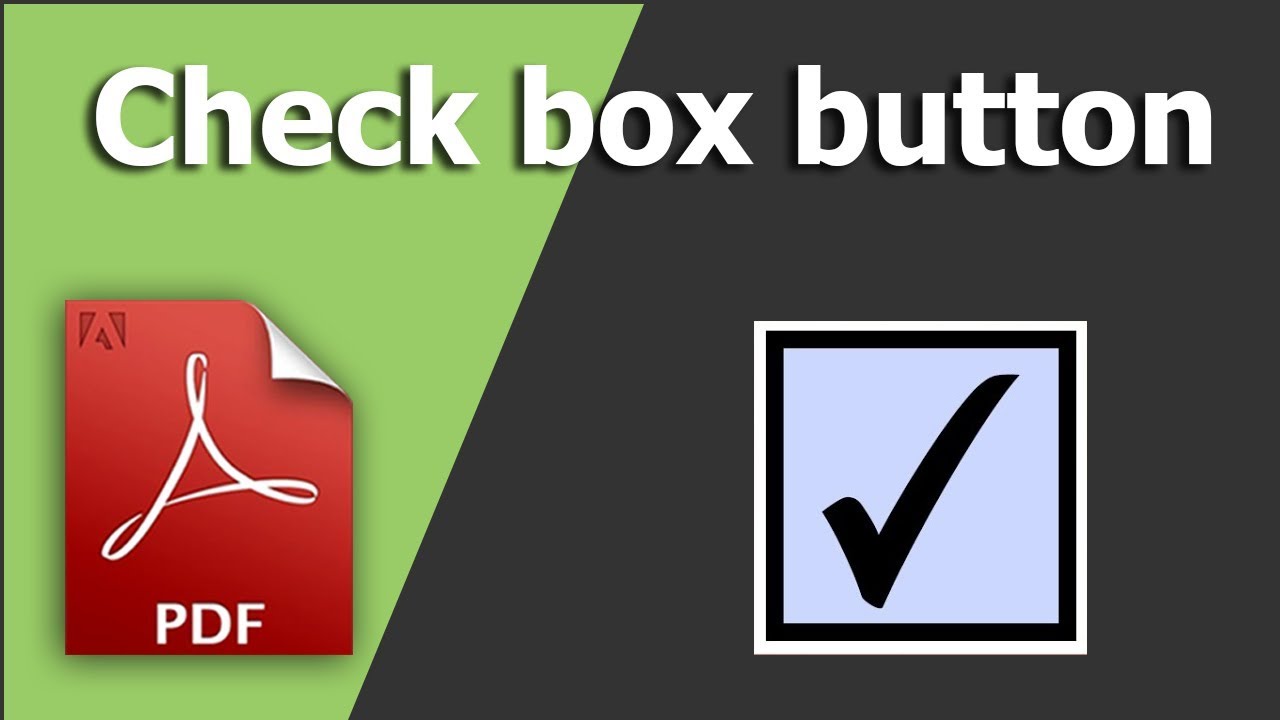 How to add Check box button in Fillable PDF Form - YouTube