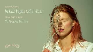 Elke - In Las Vegas (She Was)
