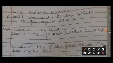 g -10  which term of the AP 24, 21, 18, 15 is the first negative term?