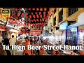 Ta Hien Beer Street Hanoi 🇻🇳 | Midnight Life &amp; Street Vibes