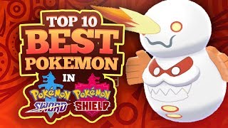 Top 10 Best Pokemon in Sword and Shield