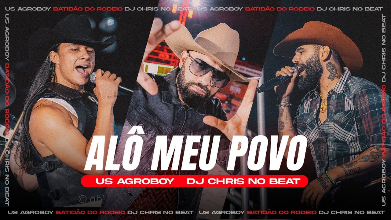 Dj Rodeio Alô Meu Povo - Us Agroboy, Dj Chris No Beat | BDR (Batidão Do Rodeio ...