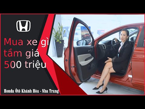 Video Nên Mua Xe Ô Tô Nào Tầm Giá 500 Triệu l Honda Ôtô... - youtube