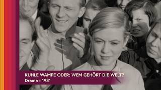 Kuhle Wampe oder: Wem gehört die Welt? (1931)