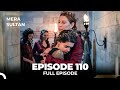 Mera Sultan - Episode 110 (Urdu Dubbed)