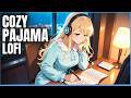 Cozy Pajama Study Night | Calm Lofi Beats