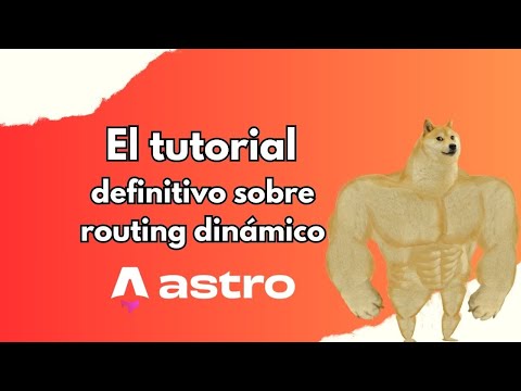 EL TUTORIAL DEFINITIVO SOBRE LAS RUTAS DINAMICAS DE ASTRO 🚀