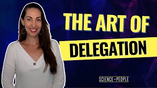 Delegate Like a Pro: How to Get More Done by Science of People 4,715 views 1 month ago 7 minutes, 20 seconds