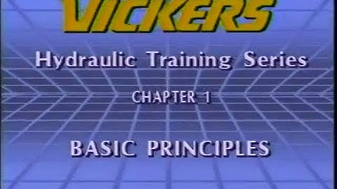 Vickers Hydraulics Training Series Chapter 1 Basic Principles