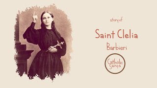 Story of Saint Clelia Barbieri | Stories of Saints | #catholicsaints