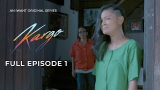Kargo Full Episode 1 (with English Subtitle) | iWant Original Series