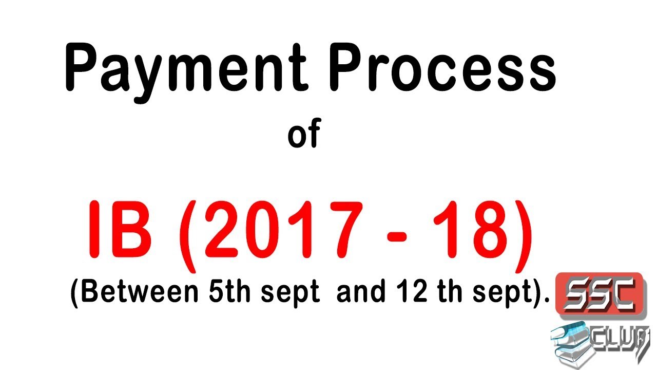 (After 5th sept) Full Payment Process of IB (Intelligence Bureau) ACIO 2017 - 18 SSC CLUB