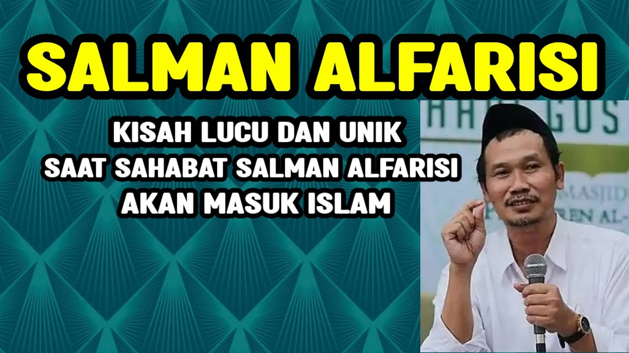GUS BAHA. Cerita lucu dan unik saat sahabat Salman alfarisi akan masuk islam. 