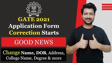 GATE 2021 Application Form Correction (Started) | Change Name, DOB, Contact Address| Last Chance