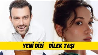 Yeni̇ Di̇zi̇ Di̇lek Taşi Oyuncuları Belli Oldu