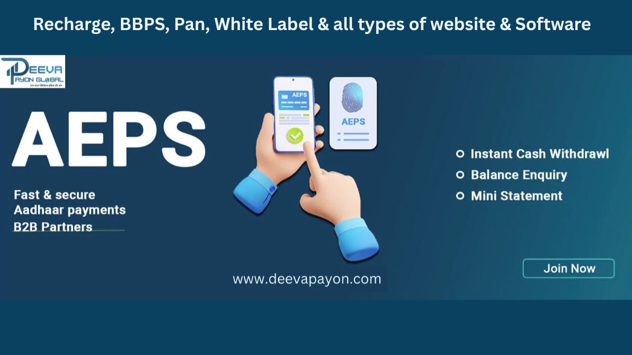 AEPS, Recharge, BBPS, PAN Software & Website Development | Deeva Payon