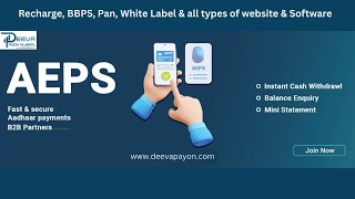 AEPS, Recharge, BBPS, PAN Software &amp; Website Development | Deeva Payon