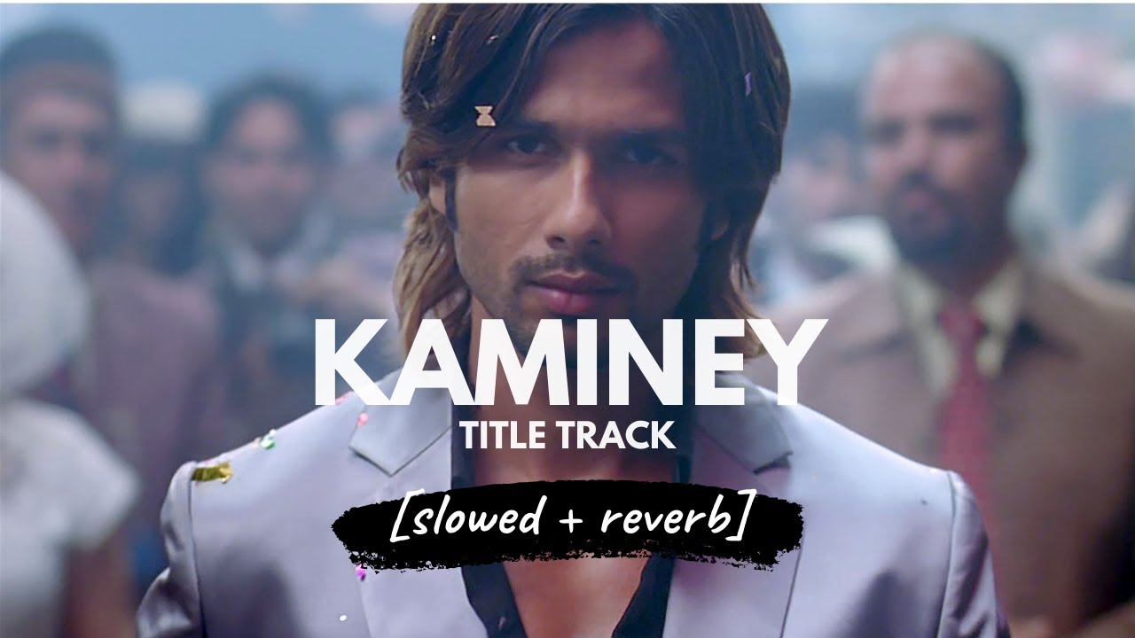 Kaminey Meri Arzoo   Vishal Bhardwaj Kaminey slowed  reverb