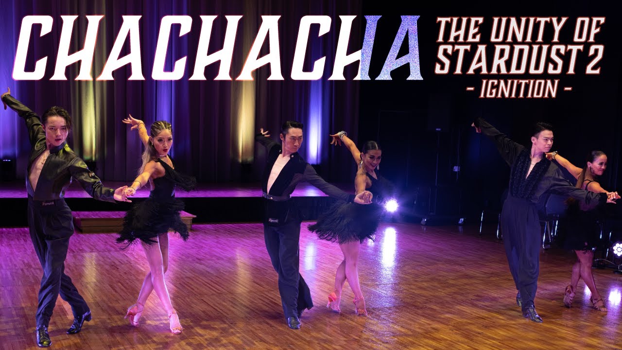 ユニスタ2 - Chachacha - 藤井創太＆中村安里 / 松岡孝宣＆三橋櫻 / 吉田篤志＆礒道佑菜｜The Unity of Stardust 2 -Ignition-