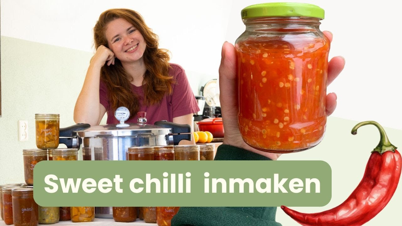 Sweet chilli inmaken | conserveer zelf sausen