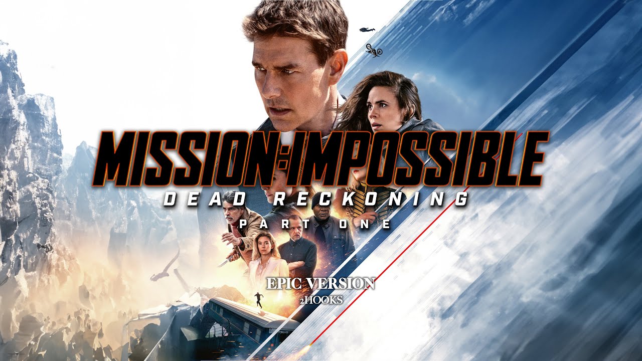 Mission: Impossible - Dead Reckoning Part One | EPIC VERSION Mission: Impossible - Dead Reckoning Part One | EPIC VERSION