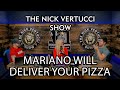 The nick vertucci show mariano will deliver your pizza 015