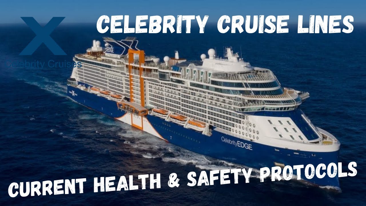 Celebrity Cruise Lines Current Health & Safety Protocols