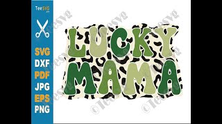 Lucky Mama SVG PNG St Patrick’s Day SVG Leopard Cheetah Pattern One Lucky Mom Retro Sublimation