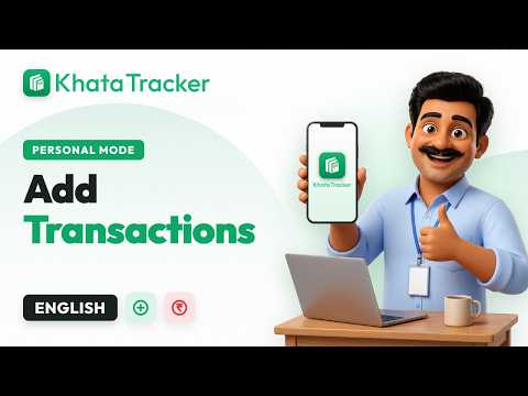 How to Add Personal Transactions in Khata Tracker | Record Income & Expenses Easily