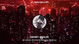 DEMET AKALIN - Bİ DAHA  Bİ DAHA (İRosssy Remix) Resimi
