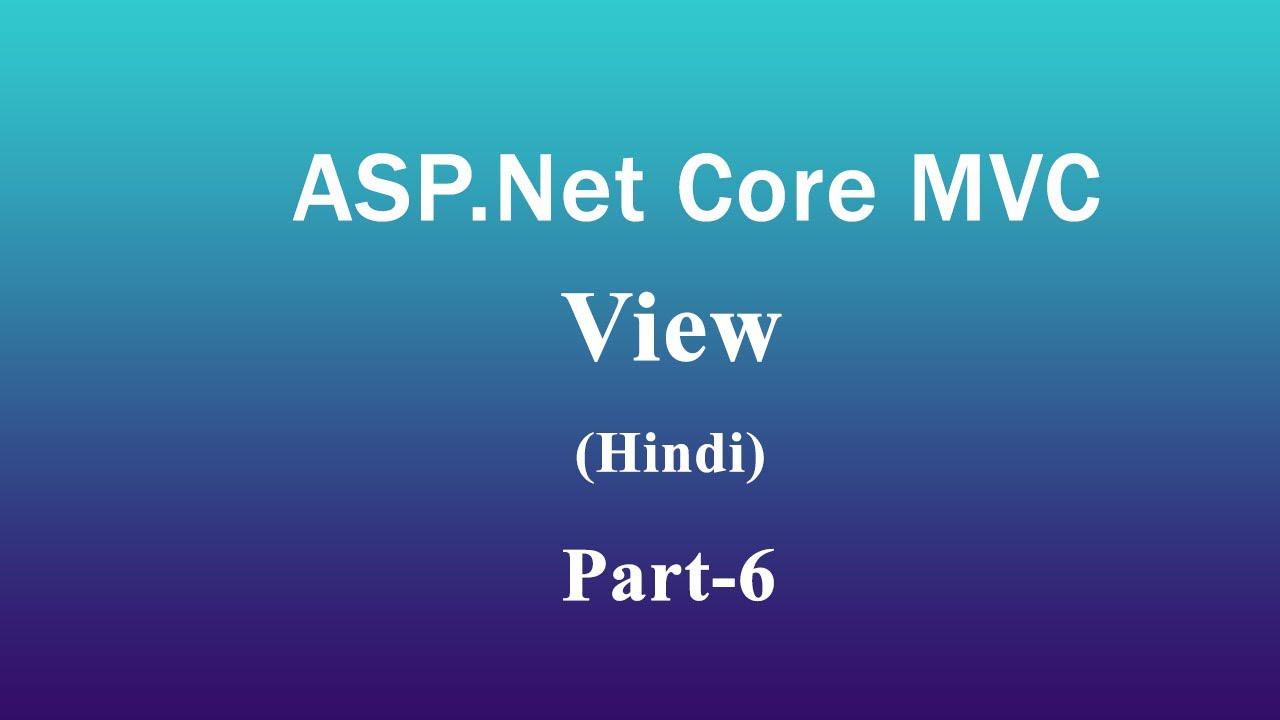 Views in ASP NET Core MVC - YouTube